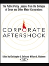 Corporate Aftershock: The Public Policy Lessons from the Collapse of Enron and Other Major Corporations